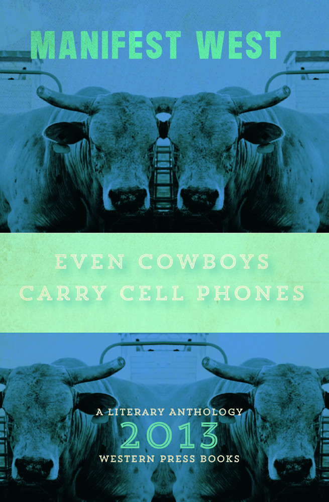 University Press of Colorado - Even Cowboys Carry Cell Phones
