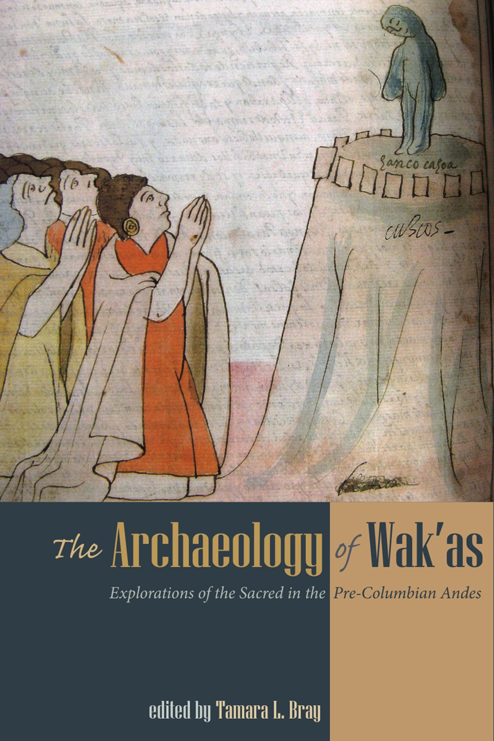 University Press of Colorado - The Archaeology of Wak'as
