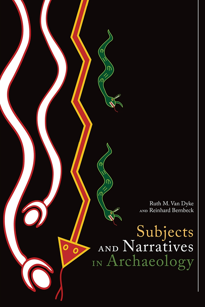 Subjects and Narratives in Archaeology University Press of Colorado - Sacred Darkness
