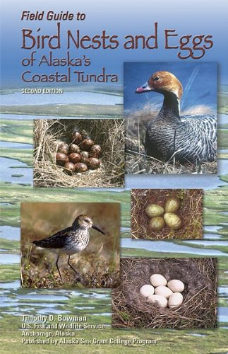 University Press of Colorado - Field Guide to Bird Nests and Eggs of Alaska's Coastal Tundra