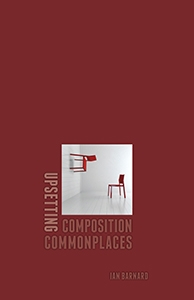 Upsetting Composition Commonplaces University Press of Colorado - Still Life with Rhetoric