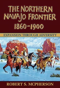 The Northern Navajo Frontier, 1860-1900